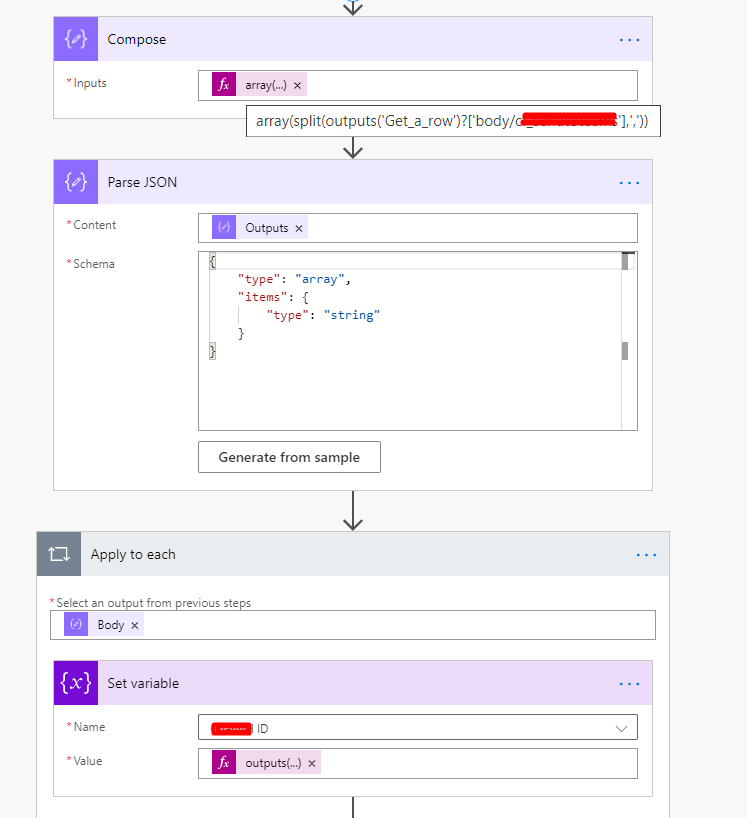 Compose 
• I nputs 
Parse JSON 
Apply to each 
• Se t from 
{x} 
Set variable 
Outputs x 
-type": •array", 
"type": 
Generate from sample 
outputsu X 