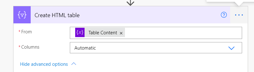 Create HTML table 
• From 
• Columns 
Table Content x 
Automatic 
Hide advanced options A